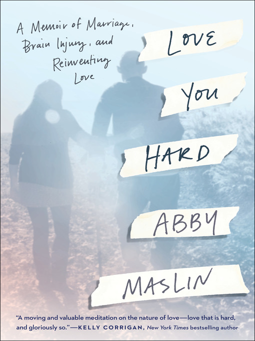 Title details for Love You Hard by Abby Maslin - Available